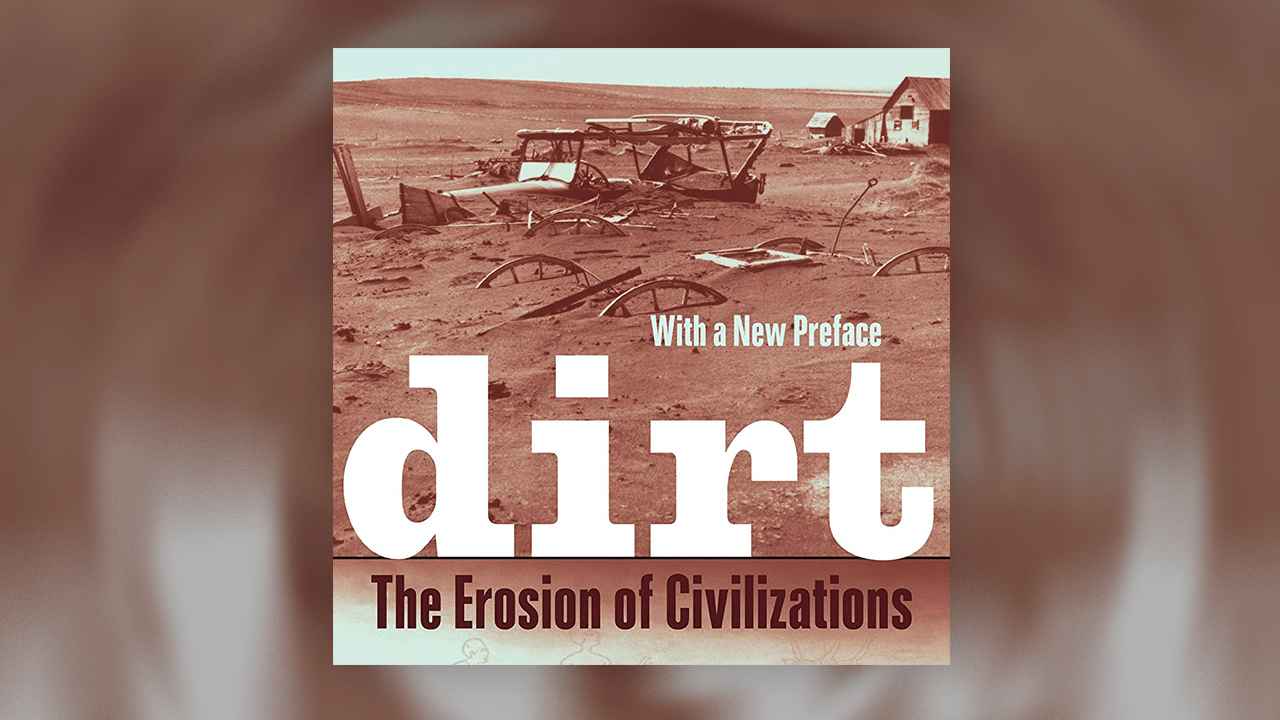 livro recomendado - Dirt - the erosion of civilizations